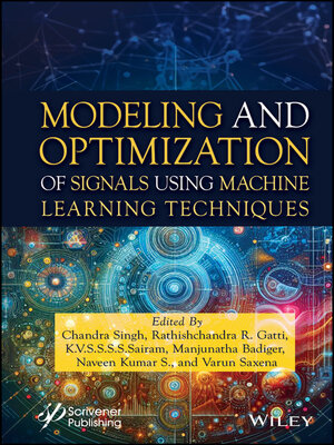 cover image of Modeling and Optimization of Signals Using Machine Learning Techniques